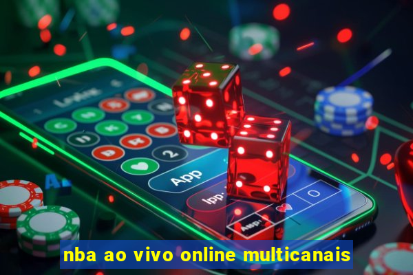 nba ao vivo online multicanais